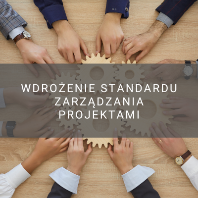 wdrożenie standardu zarządzania projektami